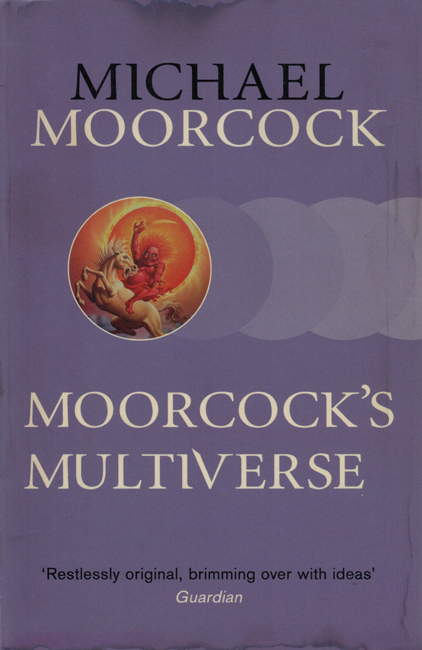<b><I>Moorcock's Multiverse</I></b>, 2014, r/p, Gollancz trade p/b omnibus